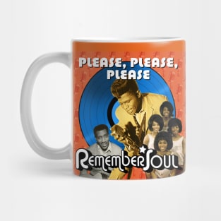 Remember Soul - Please, Please, Please Mug